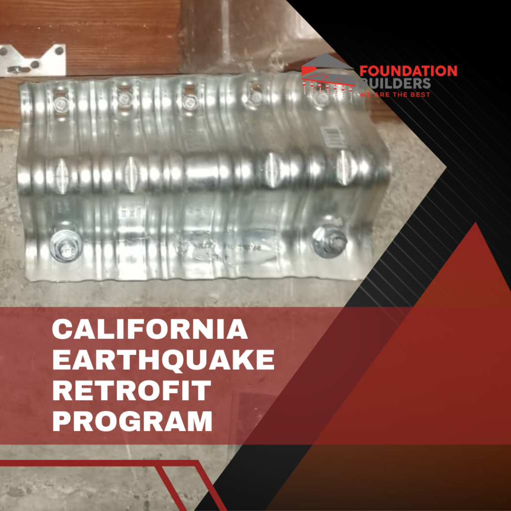 California Earthquake Retrofit Program 2021 Foundation Builders